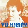 Vũ Khanh - Gọi người yêu dấu